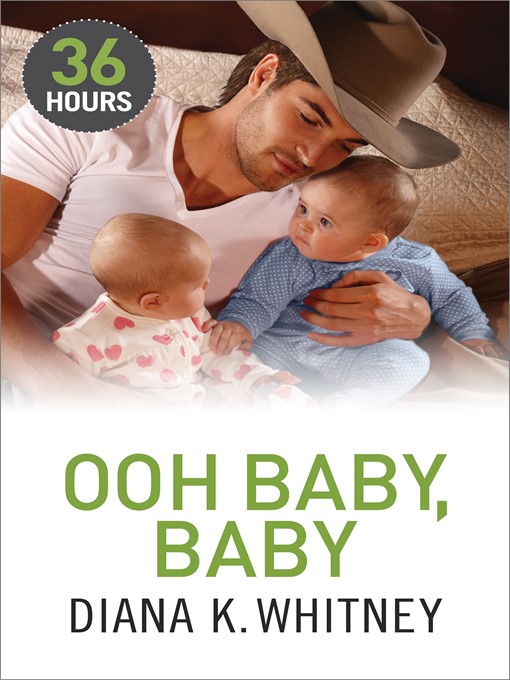 Title details for Ooh Baby, Baby by Diana K. Whitney - Wait list